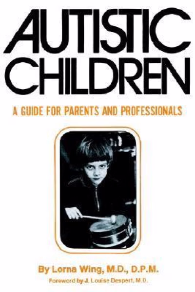 Cover of the book Autistic Children: A Guide for Parents and Professionals